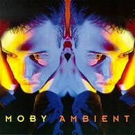 moby__1993.07.12__Ambient