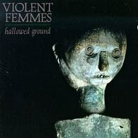 violent.femmes__1984.00.00__HallowedGround